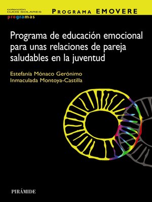cover image of Programa EMOVERE. Programa de educación emocional para unas relaciones de pareja saludables en la juventud